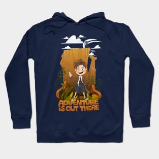 Adventure is out there Hoodie